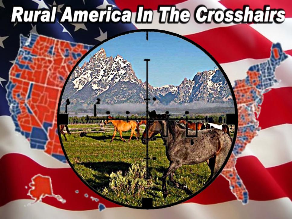 Rural America In The Crosshairs